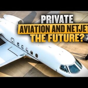 The Future of NetJets and Private Aviation